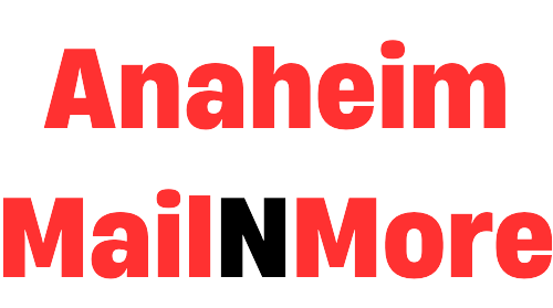 Anaheim mail n more